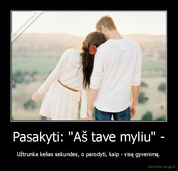 Pasakyti: &quot;Aš tave myliu&quot; -