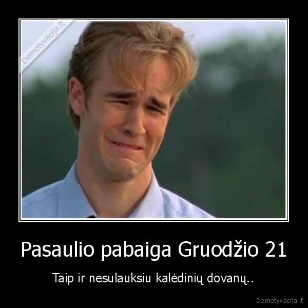 Pasaulio pabaiga Gruodžio 21