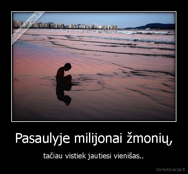 vienatve,pasaulis