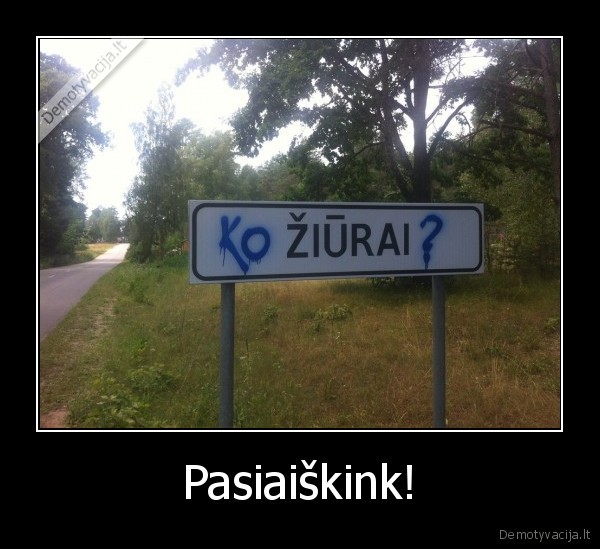 kaimas, ziurai,ko, ziurai,kelio, zenklas, ziurai