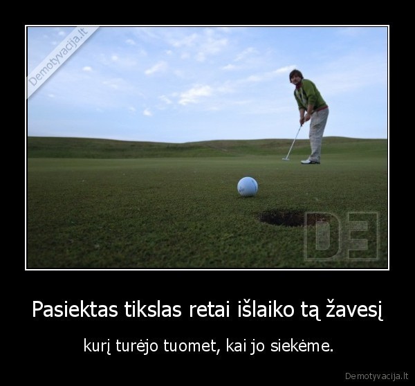 tikslas,zavesys