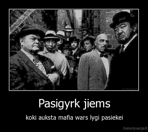 Pasigyrk jiems