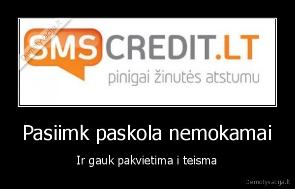 Pasiimk paskola nemokamai