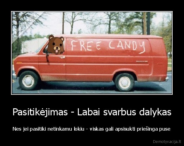 pedobear,nemokami, saldainiai,pasitikejimas,lokys