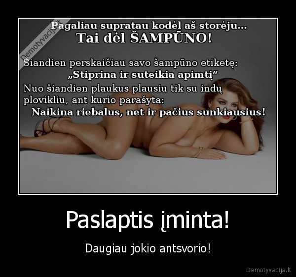 antsvoris,apkunios, merginos,sampunai,riebalai