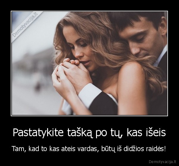 taskas,didzioji, raide,ateis,iseis