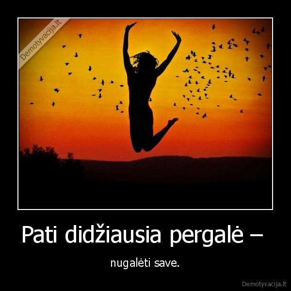 Pati didžiausia pergalė – 