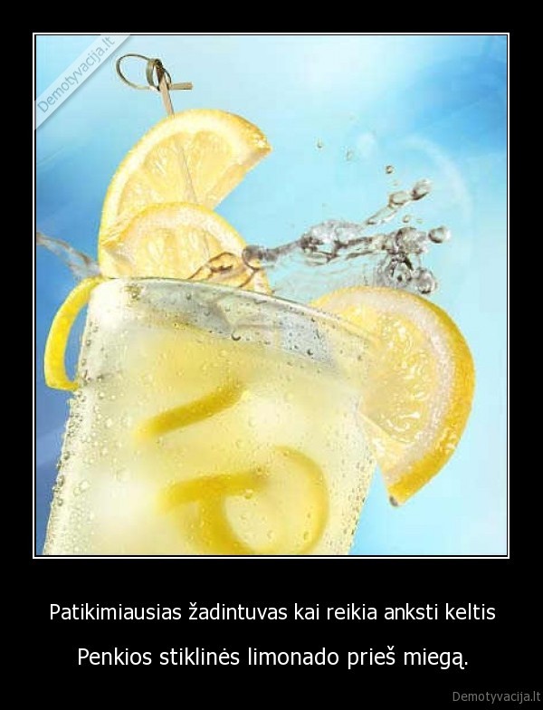 limonadas,zadintuvas,rytas,miegas,darbas,mokykla,tualetas