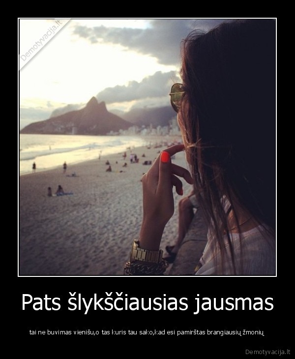 Pats šlykščiausias jausmas