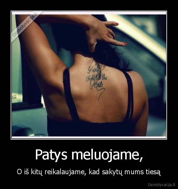 Patys meluojame,