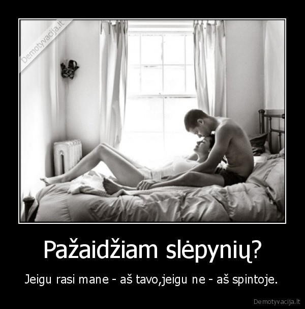 Pažaidžiam slėpynių?