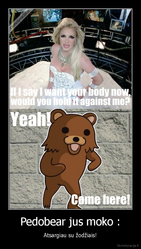 Pedobear jus moko :