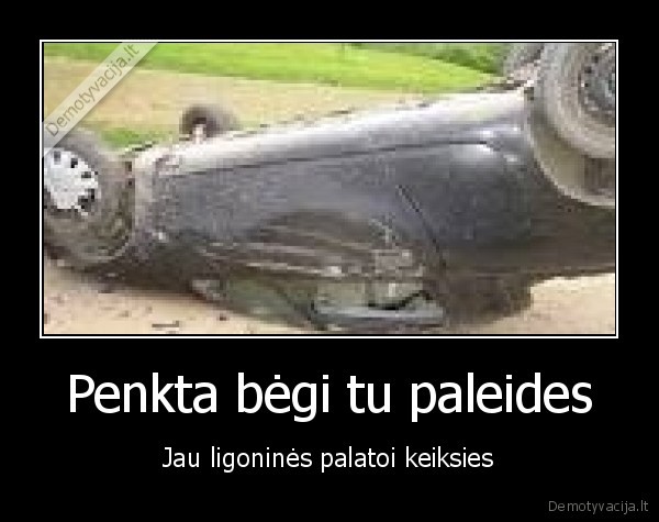 Penkta bėgi tu paleides