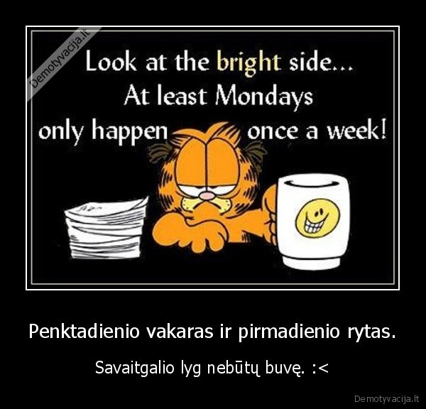 savaitgalis,pirmadienis,penktadienis