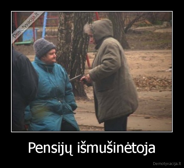 Pensijų išmušinėtoja