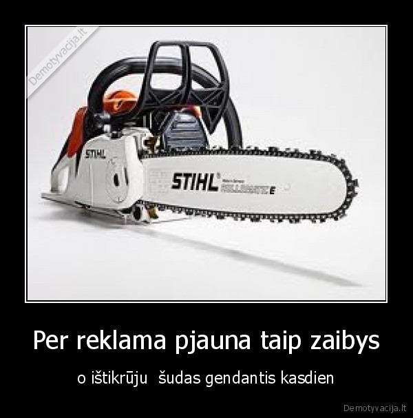 Per reklama pjauna taip zaibys
