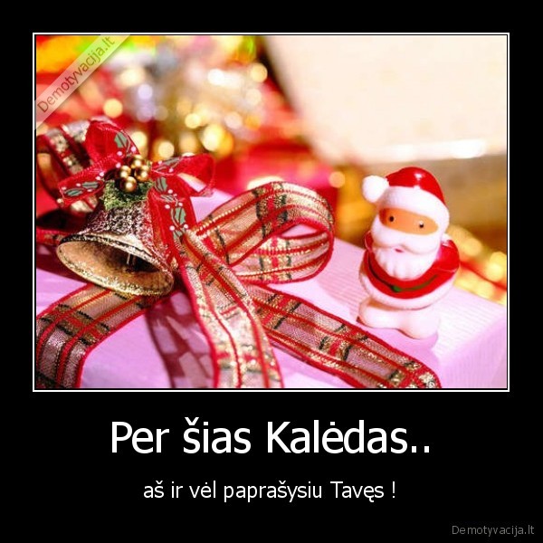 Per šias Kalėdas..