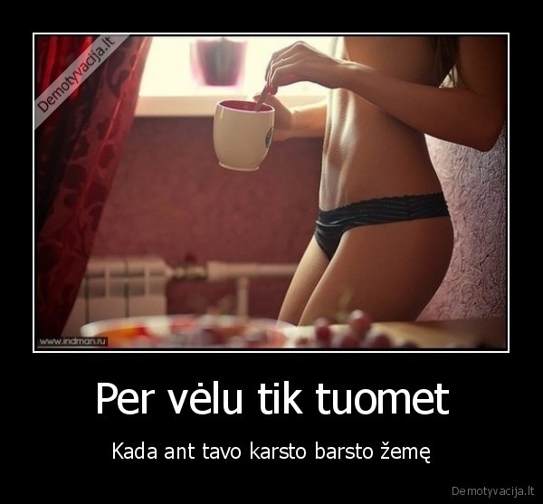 Per vėlu tik tuomet