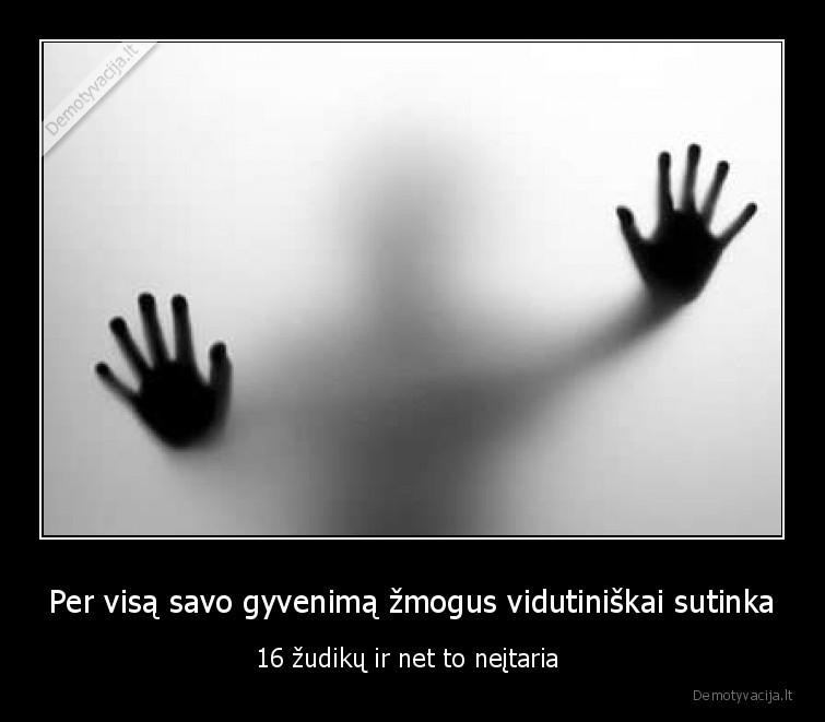 zudikai,zmones,gyvenimas