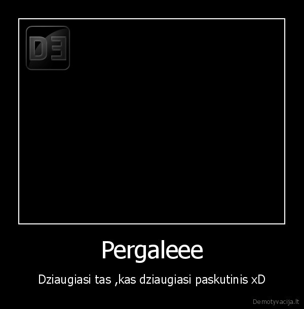 Pergaleee