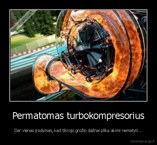turbokompresorius,ugnis,grazu