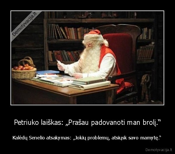 Petriuko laiškas: „Prašau padovanoti man brolį.“