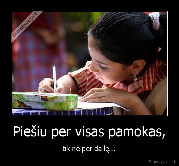 realybe,tiesa,menas,piesyba,tinginyste