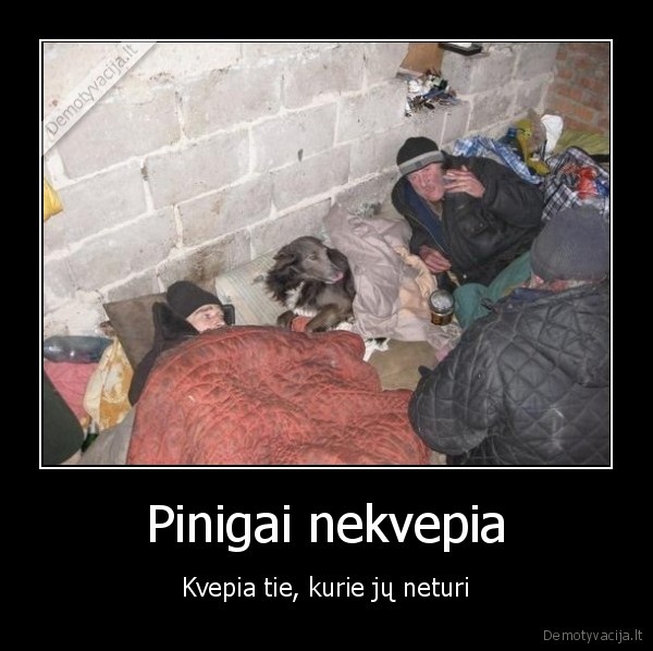 Pinigai nekvepia