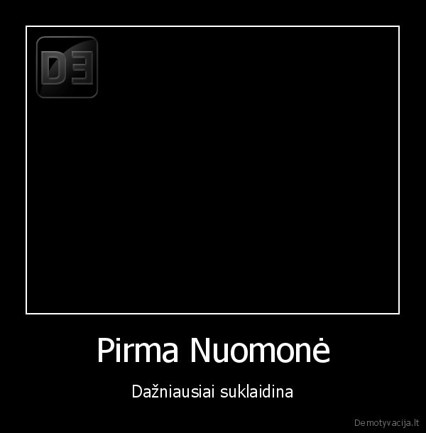 pirma,nuomone