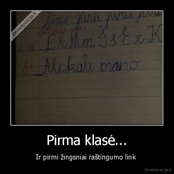 Pirma klasė...