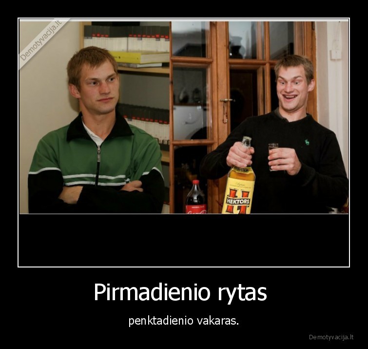 pirmadienis,penktadienis