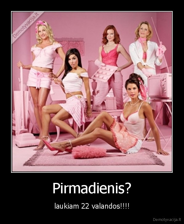 Pirmadienis?