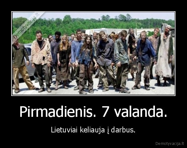 darbas,zombiai,sunku