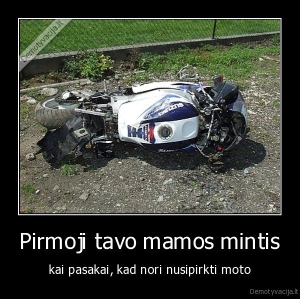mama,motina,mintis,motociklas,britva