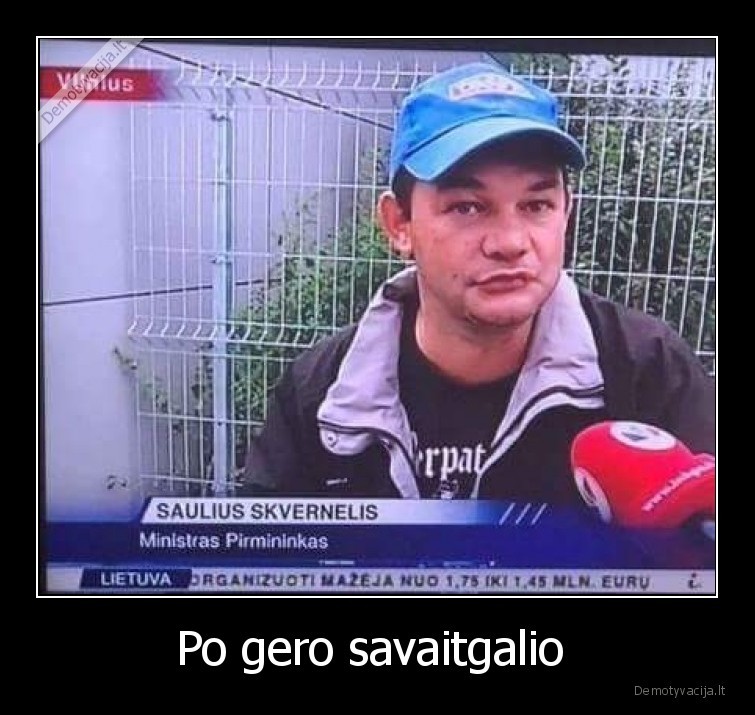 Po gero savaitgalio 