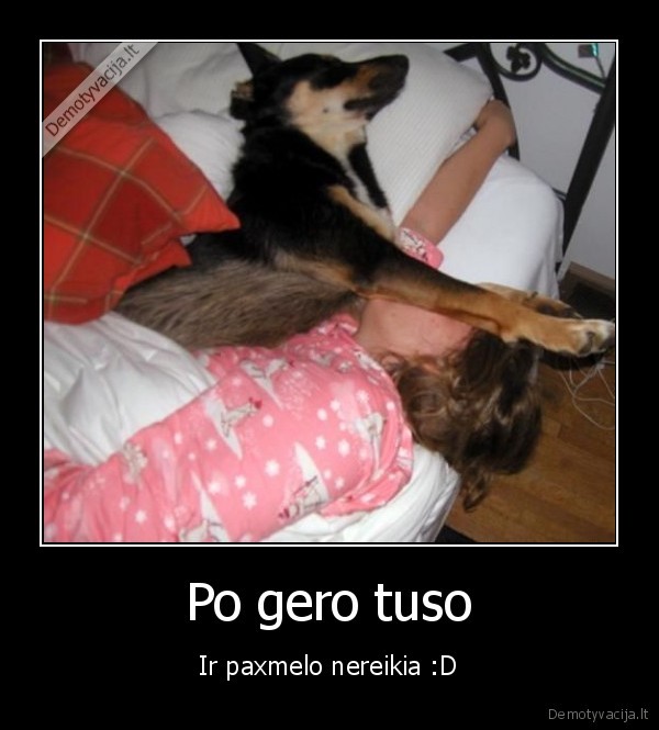 Po gero tuso