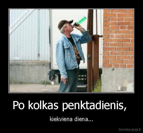 Po kolkas penktadienis, 