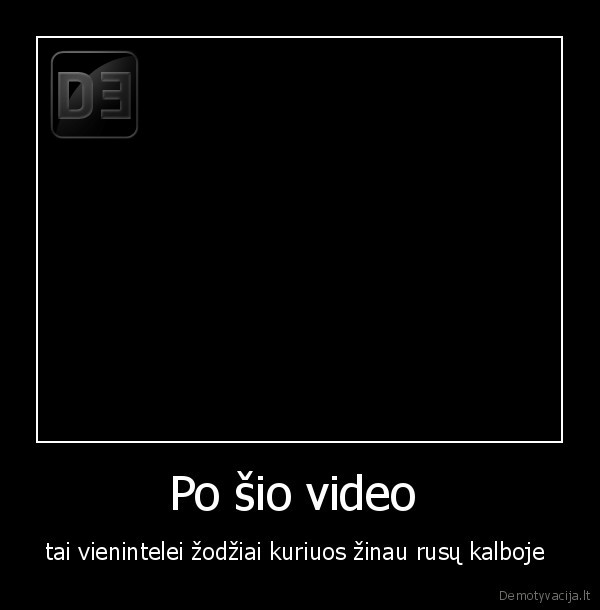 Po šio video 