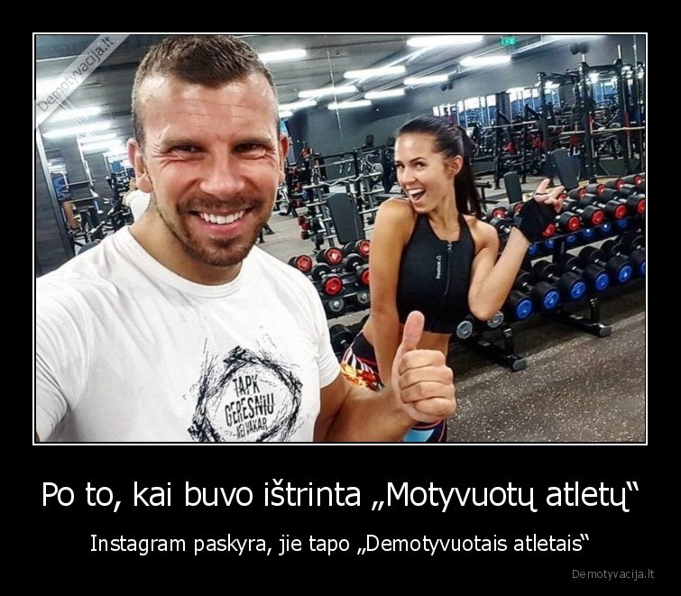 motyvuoti, atletai,aktualijos,instagram,ispuolis
