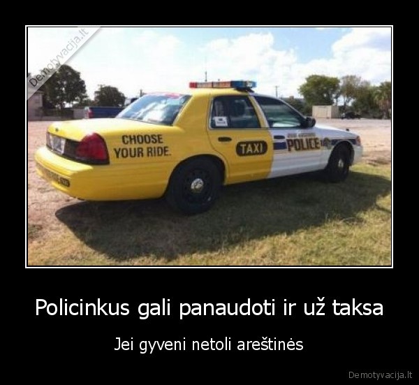 Policinkus gali panaudoti ir už taksa