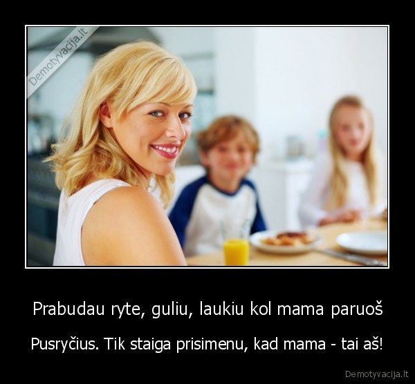 mama,suaugusiojo, gyvenimas,pusryciai