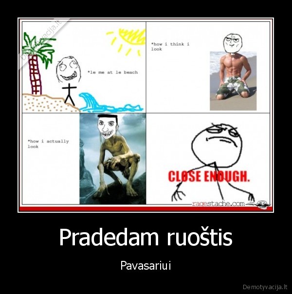 Pradedam ruoštis