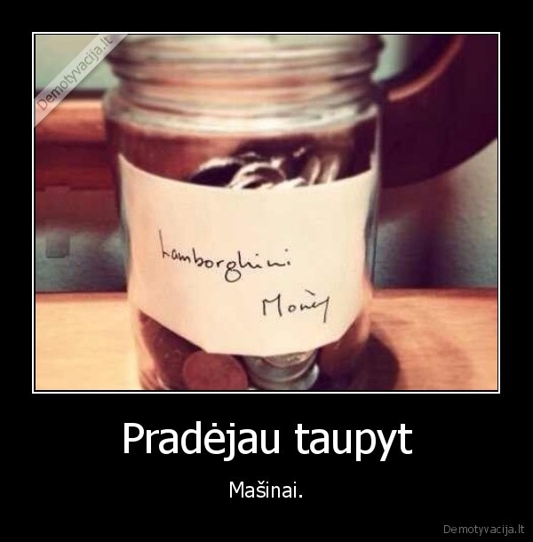 masina,lamborgini,pinigai,taupyti