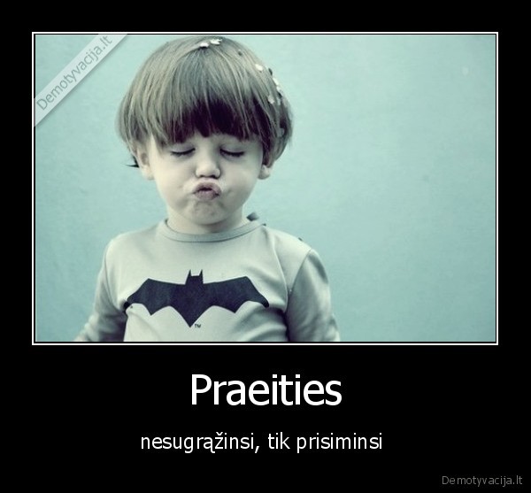 gyvenimas, praeitis