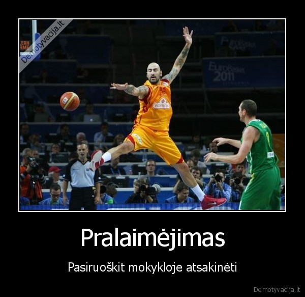 pralaimejom,stumiam, toliau