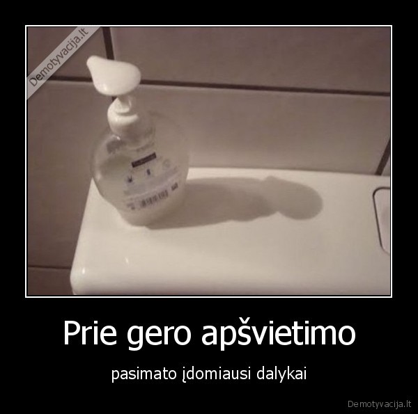 Prie gero apšvietimo