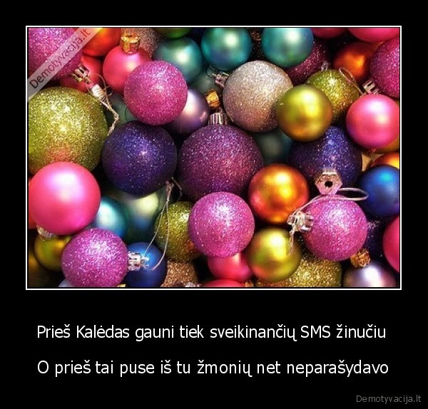 Prieš Kalėdas gauni tiek sveikinančių SMS žinučiu 