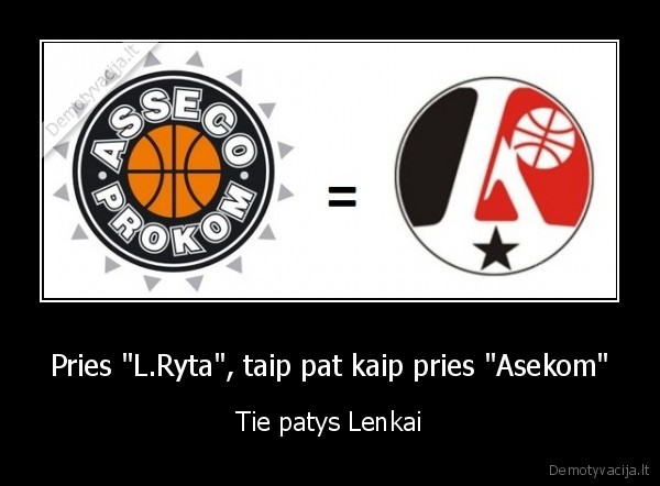 Pries &quot;L.Ryta&quot;, taip pat kaip pries &quot;Asekom&quot;
