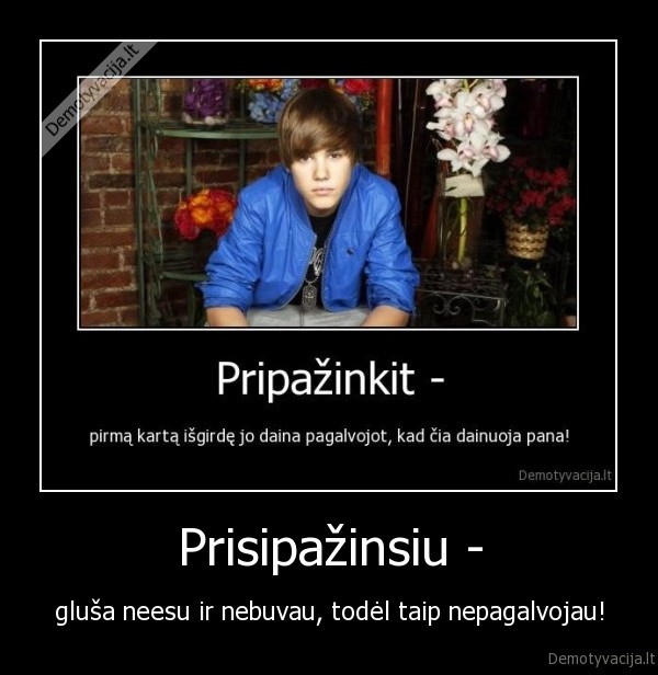bieberiuks, bieberis, justinas, geriausias, tobulas, blabla