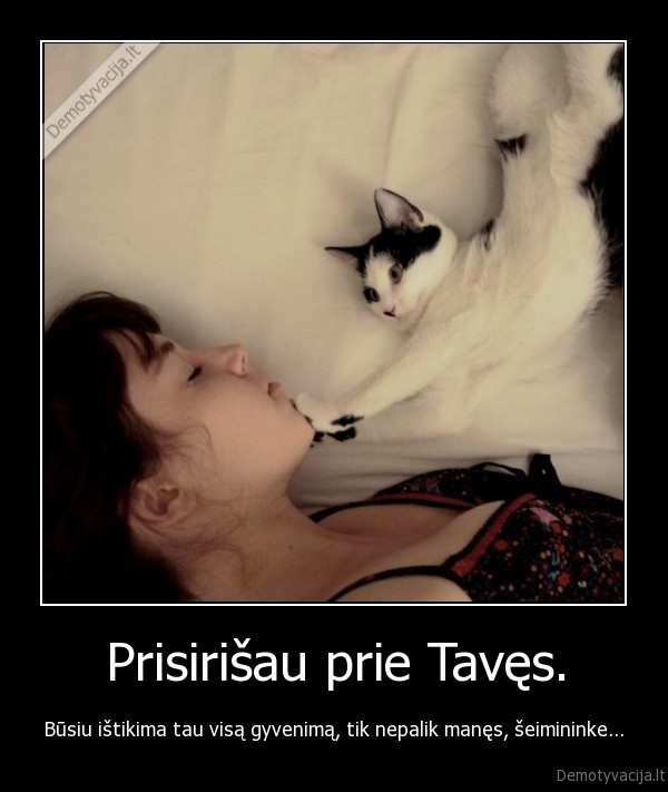 Prisirišau prie Tavęs.